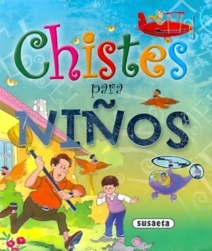 Chistes Para Niños - Susaeta Ediciones