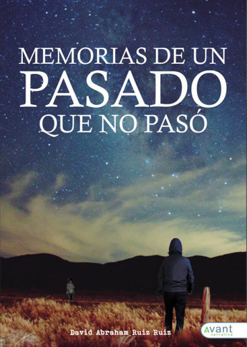 Memorias De Un Pasado Que No Pasãâ³, De Ruiz, David. Avant Editorial, Tapa Blanda En Español
