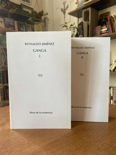 Reynaldo Jiménez Ganga I Y Ii (libros De La Resistencia)