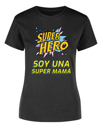 Playera Día De Las Madres - Super Mamá- Super Hero