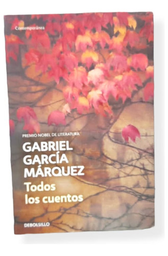 Todos Los Cuentos De Gabriel García Márquez Libro Original 