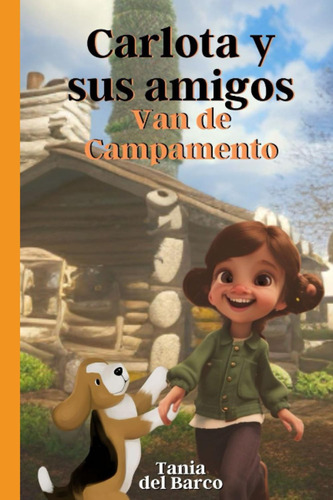 Libro: Carlota Y Sus Amigos Van De Campamento.: Relatos Para