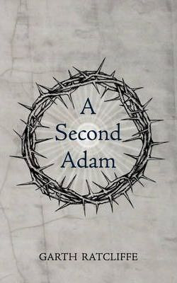 Libro A Second Adam - Garth Ratcliffe