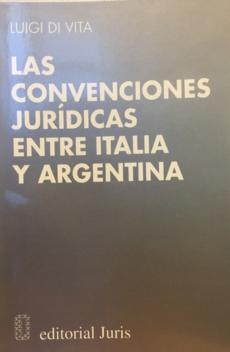  Las Convenciones Jurídicas Entre Italia Y Argentina