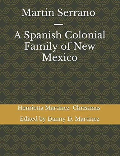 Libro: Martin Serrano - Una Familia Colonial Española De La