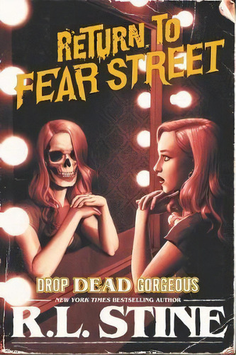 Drop Dead Gorgeous, De R. L. Stine. Editorial Harpercollins Publishers Inc, Tapa Blanda En Inglés