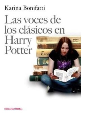 Voces De Los Clasicos En Harry Potter (coleccion Intertexto