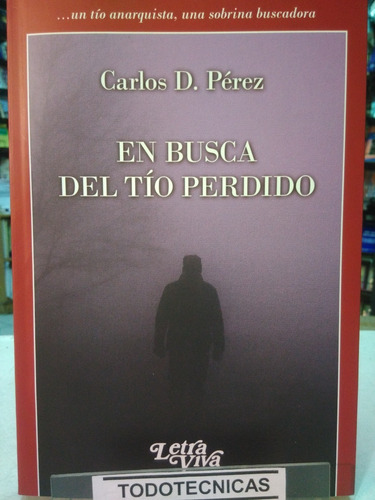 En Busca Del Tio Perdido - Carlos D. Perez -lv