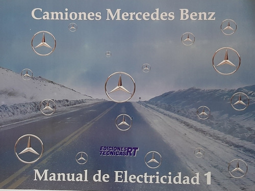 Manual De Electricidad De Camiones Mercedez Benz, De Mb. Editorial Ediciones Técnicas Rt, Tapa Blanda, Edición 2009 En Español, 2009