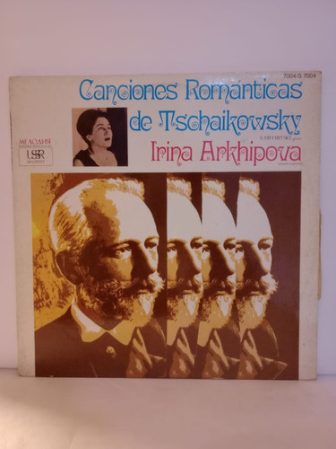 Irina Arkhipova- Canciones Romanticas De Tchaikowsky- Lp, Ar