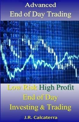 Advanced End Of Day Trading : Low Risk High Profit End Of... | Cuotas
