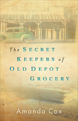 Libro The Secret Keepers Of Old Depot Grocery - Cox, Amanda