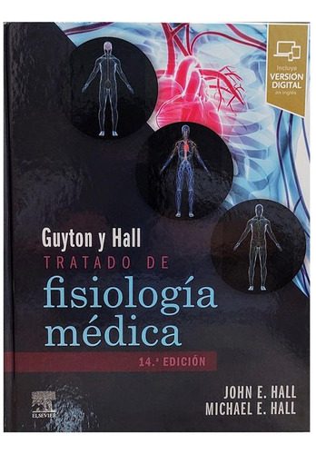 Libro Guyton Y Hall: Tratado De Fisiología Médica
