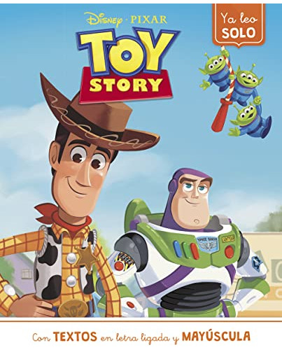 Toy Story Ya Leo Solo -disney Lectoescritura-: Con Textos En