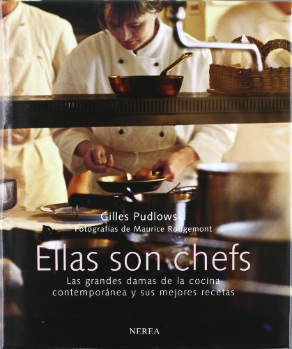 Libro Ellas Son Chefs De Gilles Pudlowski Ed: 1