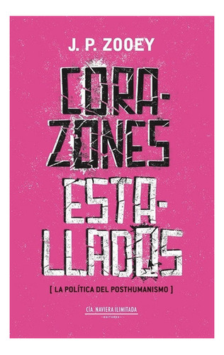 Corazones Estallados - Zooey - Cia Naviera Ilimitada