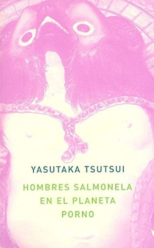 Hombres Salmonela En El Planeta Porno Yasutaka Tsutsui