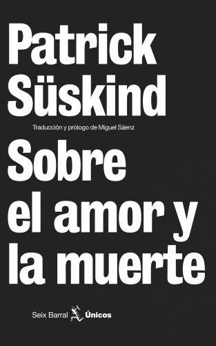 Libro Sobre El Amor Y La Muerte De Patrick Süskind Ed: 1