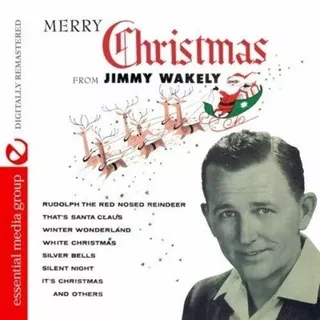 Cd Merry Christmas From Jimmy Wakely (digitally Remastered)