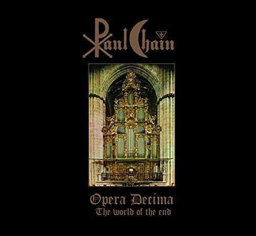 Cd Opera Decima (the World Of The End) - Chain, Paul
