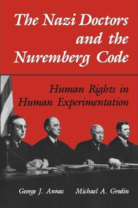 Libro The Nazi Doctors And The Nuremberg Code : Human Rig...