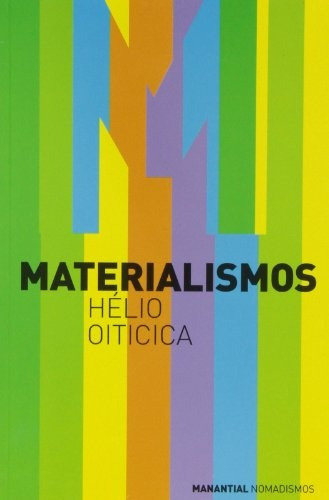 Materialismos - Helio Oiticica