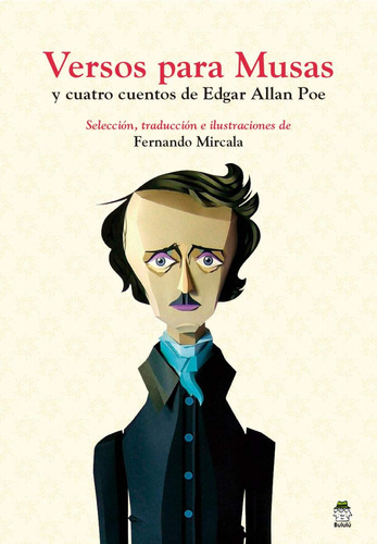 Versos Para Musas Y Cuatro Cuentos De Edgar Allan Poe Bululu