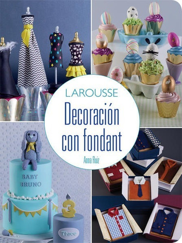 Decoración Con Fondant - Anna Ruiz - Nuevo - Original