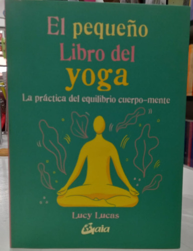 El Pequeño Libro Del Yoga