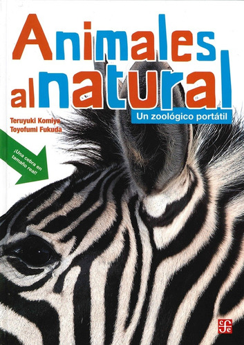 Animales Al Natural. Un Zoologico Portatil (td) - Masae Taka