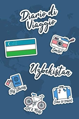 Libro: Diario Di Viaggio Uzbekistan: Diario Di Viaggio Da Co