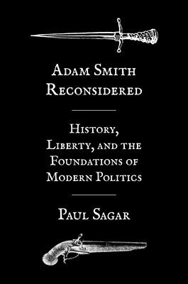 Libro Adam Smith Reconsidered: History, Liberty, And The ...