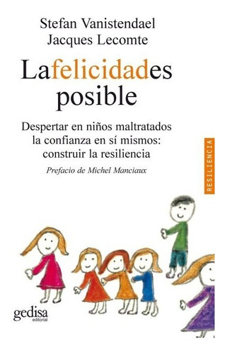 La Felicidad Es Posible, Vanistendael, Ed. Gedisa