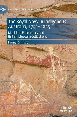 Libro The Royal Navy In Indigenous Australia, 1795-1855 :...