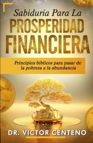 Libro: Sabiduria Para La Prosperidad Financiera: Principios
