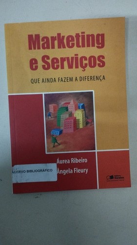 Marketing E Serviços Que Ainda Fazem A Diferença