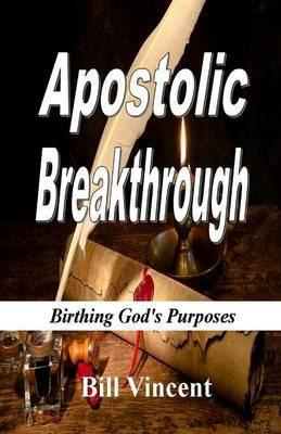 Libro Apostolic Breakthrough - Bill Vincent