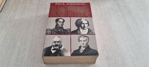 El Nacimiento Del Mundo Moderno - Paul Johnson