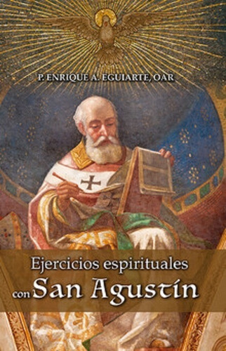 Ejercicios Espirituales Con San Agustín