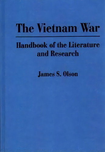 The Vietnam War, De James S. Olson. Editorial Abc Clio, Tapa Dura En Inglés