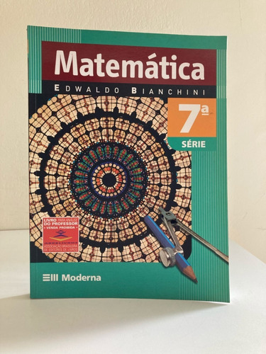 Livro: Matemática - 7ª Série - Edwaldo Bianchini