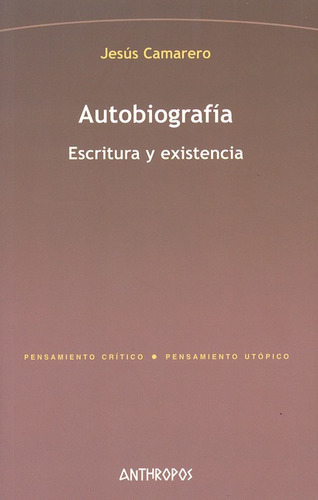 Libro Autobiografia Escritura Y Existencia