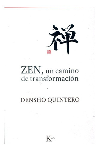 Un Camino De Transformacion Zen