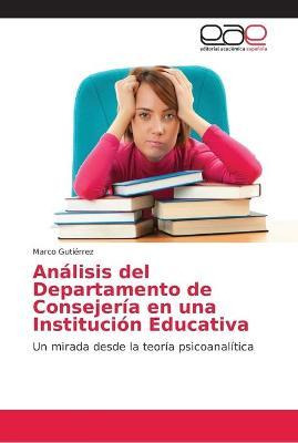 Libro Analisis Del Departamento De Consejeria En Una Inst...