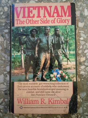 Vietnam The Other Side Of Glory - William R. Kimball