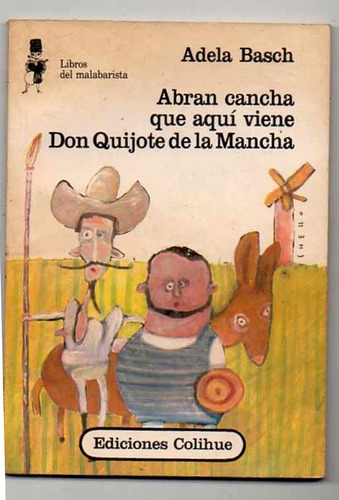 Abran Cancha Que Aqui Viene Don Quijote De La Mancha - Basch