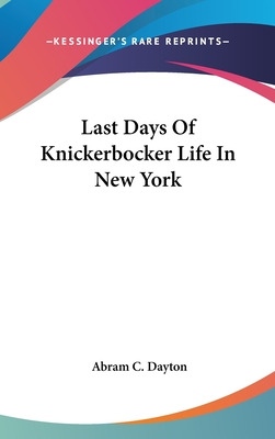 Libro Last Days Of Knickerbocker Life In New York - Dayto...