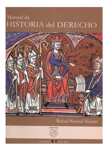 Manual De Historia Del Derecho / R. Bernad Mainar