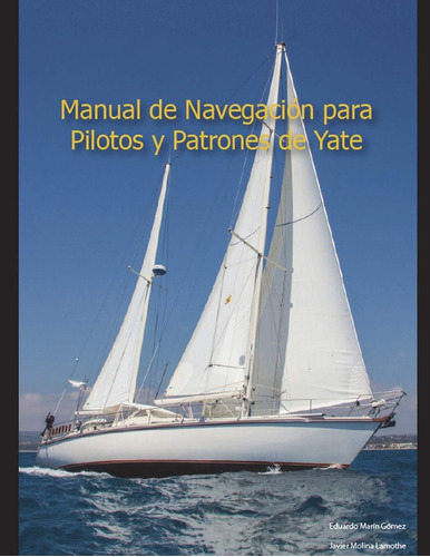 Libro: Manual De Pilotos Y Patrones De Yate: Aprendiendo