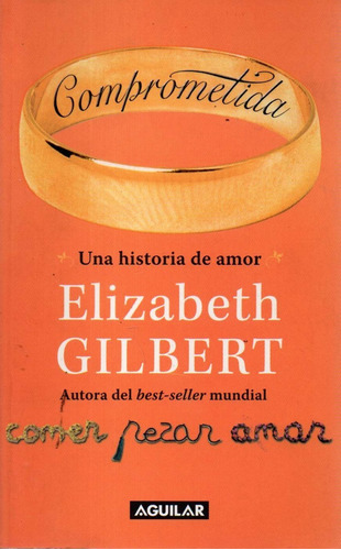 Comprometida Elizabeth Gilbert 